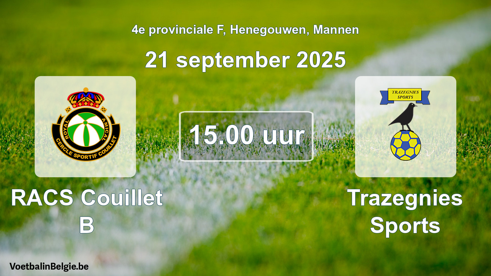Geplantes Spiel männer-Fußball: RACS Couillet B - Trazegnies Sports (21 September 2025)