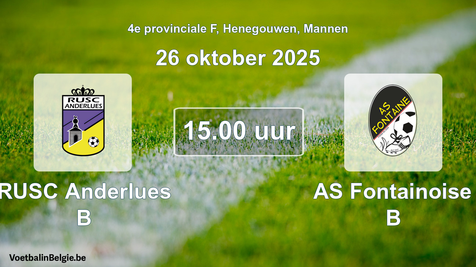Scheduled match men football: RUSC Anderlues B - AS Fontainoise B (26 October 2025)