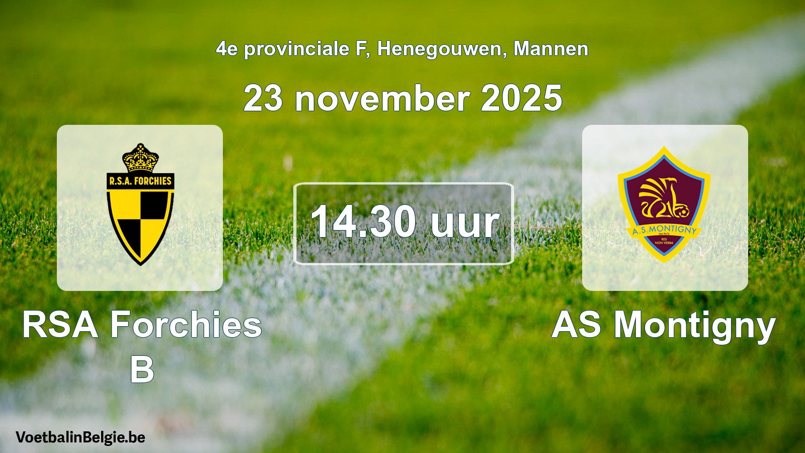 Scheduled match men football: RSA Forchies B - AS Montigny (23 November 2025)