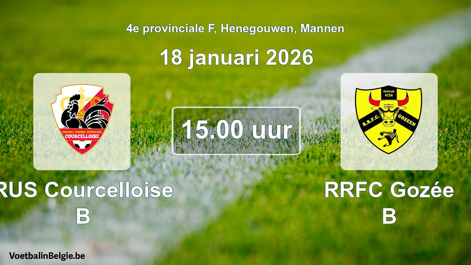 Scheduled match men football: RUS Courcelloise B - RRFC Gozée B (18 January 2026)