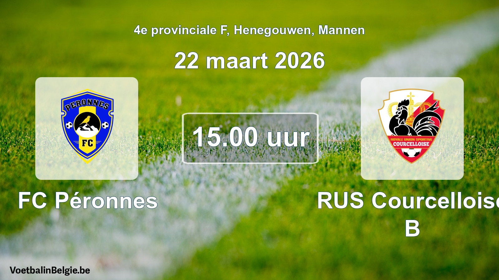 Scheduled match men football: FC Péronnes - RUS Courcelloise B (22 March 2026)