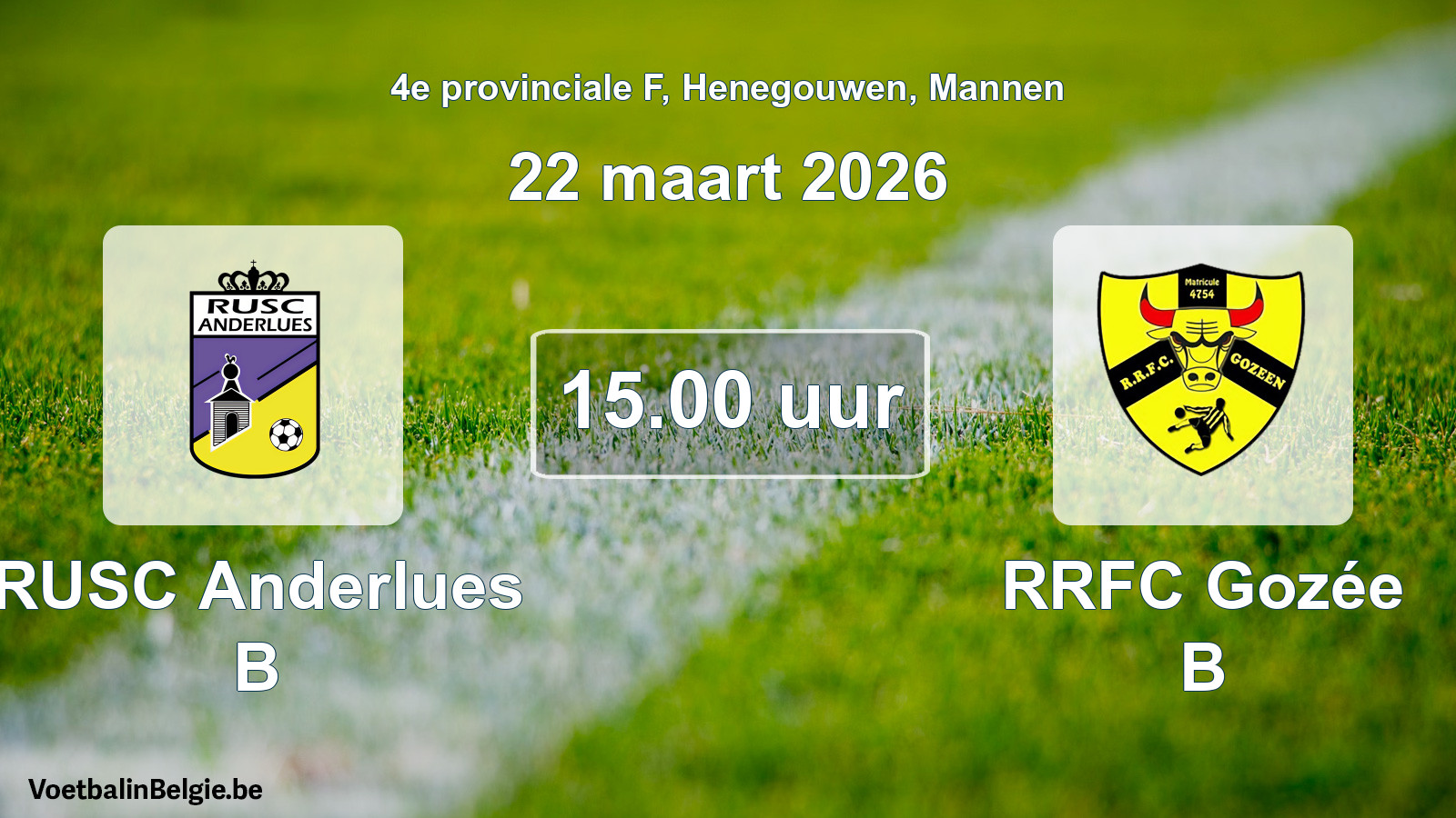 Scheduled match men football: RUSC Anderlues B - RRFC Gozée B (22 March 2026)