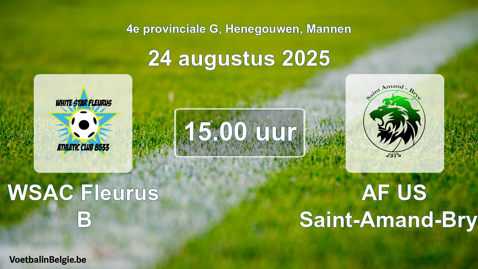Scheduled match men football: WSAC Fleurus B - AF US Saint-Amand-Brye (24 August 2025)
