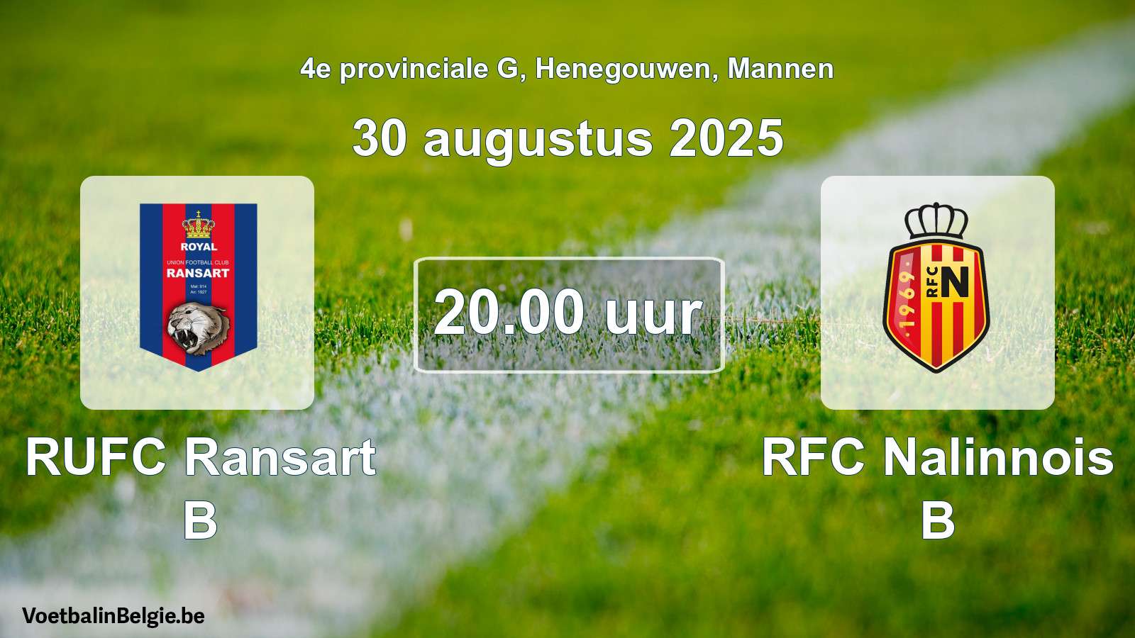 Scheduled match men football: RUFC Ransart B - RFC Nalinnois B (30 August 2025)