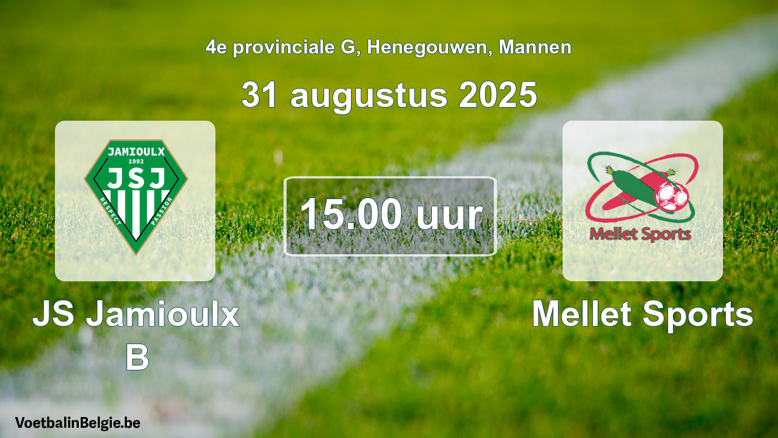 Scheduled match men football: JS Jamioulx B - Mellet Sports (31 August 2025)