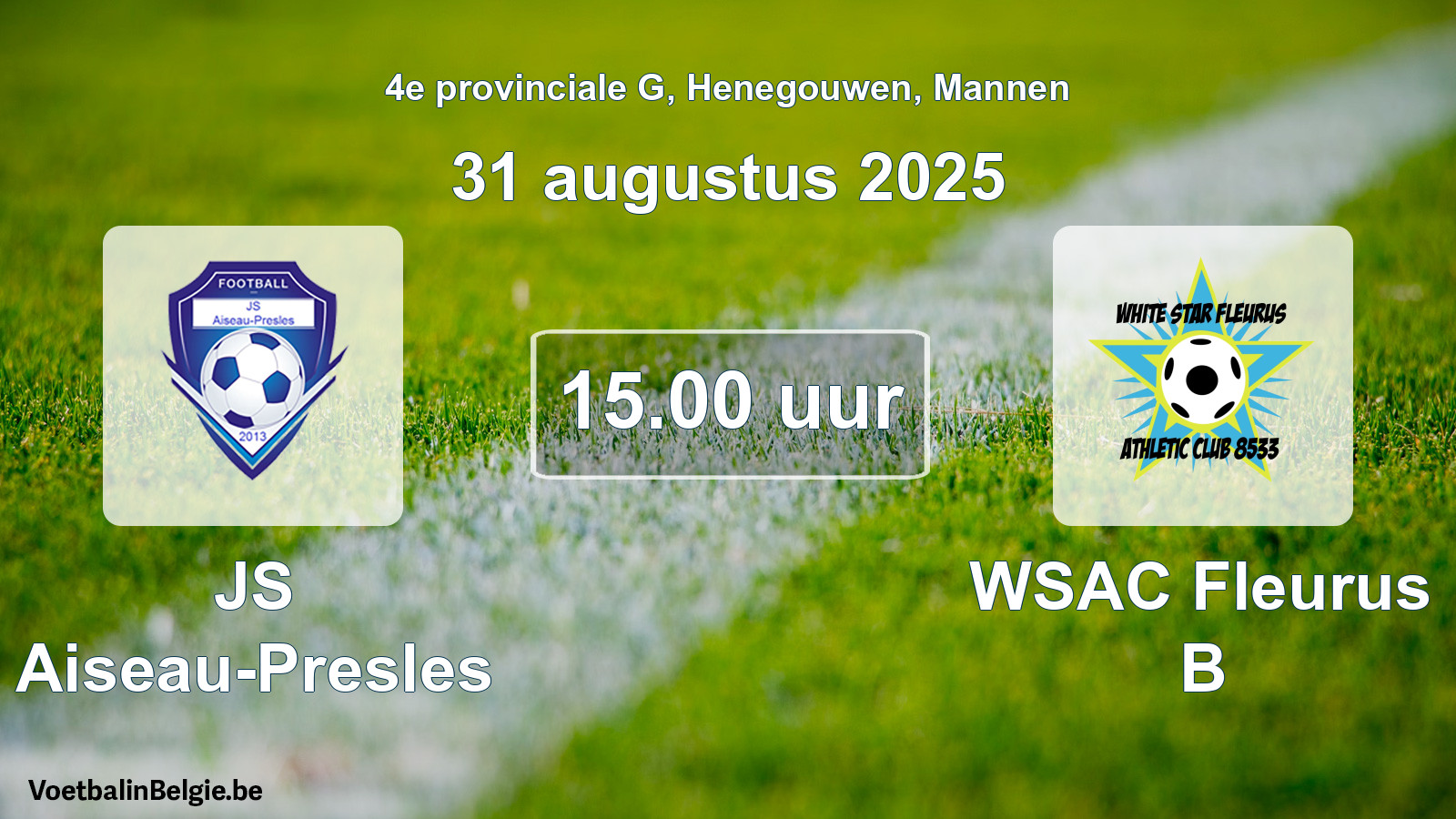Scheduled match men football: JS Aiseau-Presles - WSAC Fleurus B (31 August 2025)