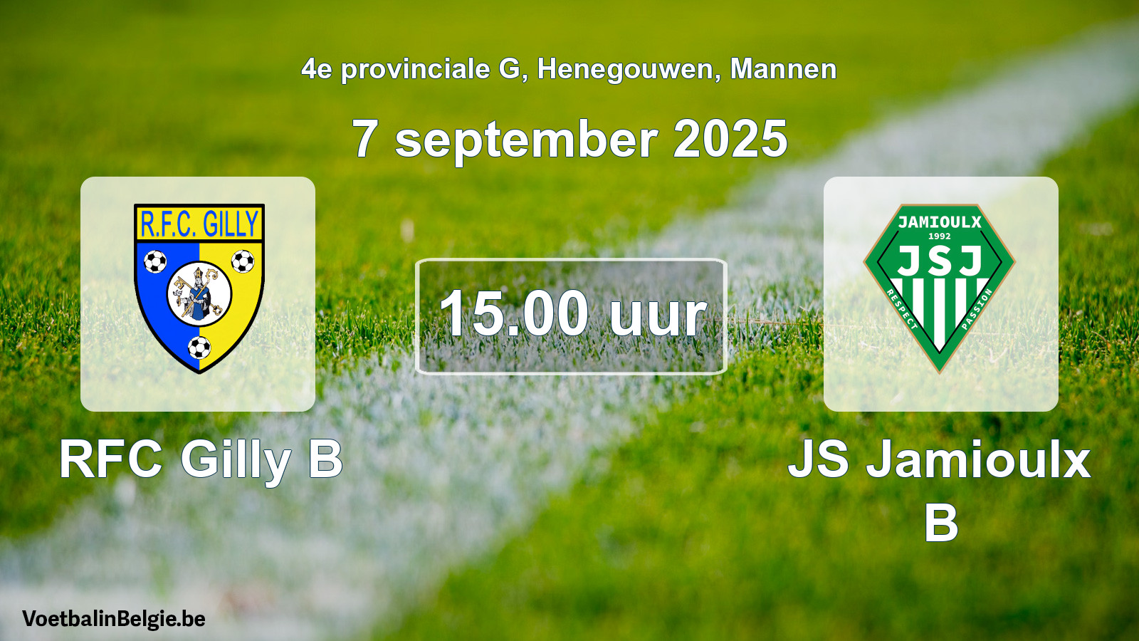 Scheduled match men football: RFC Gilly B - JS Jamioulx B (7 September 2025)
