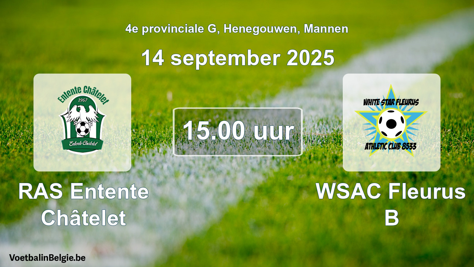 Scheduled match men football: RAS Entente Châtelet - WSAC Fleurus B (14 September 2025)