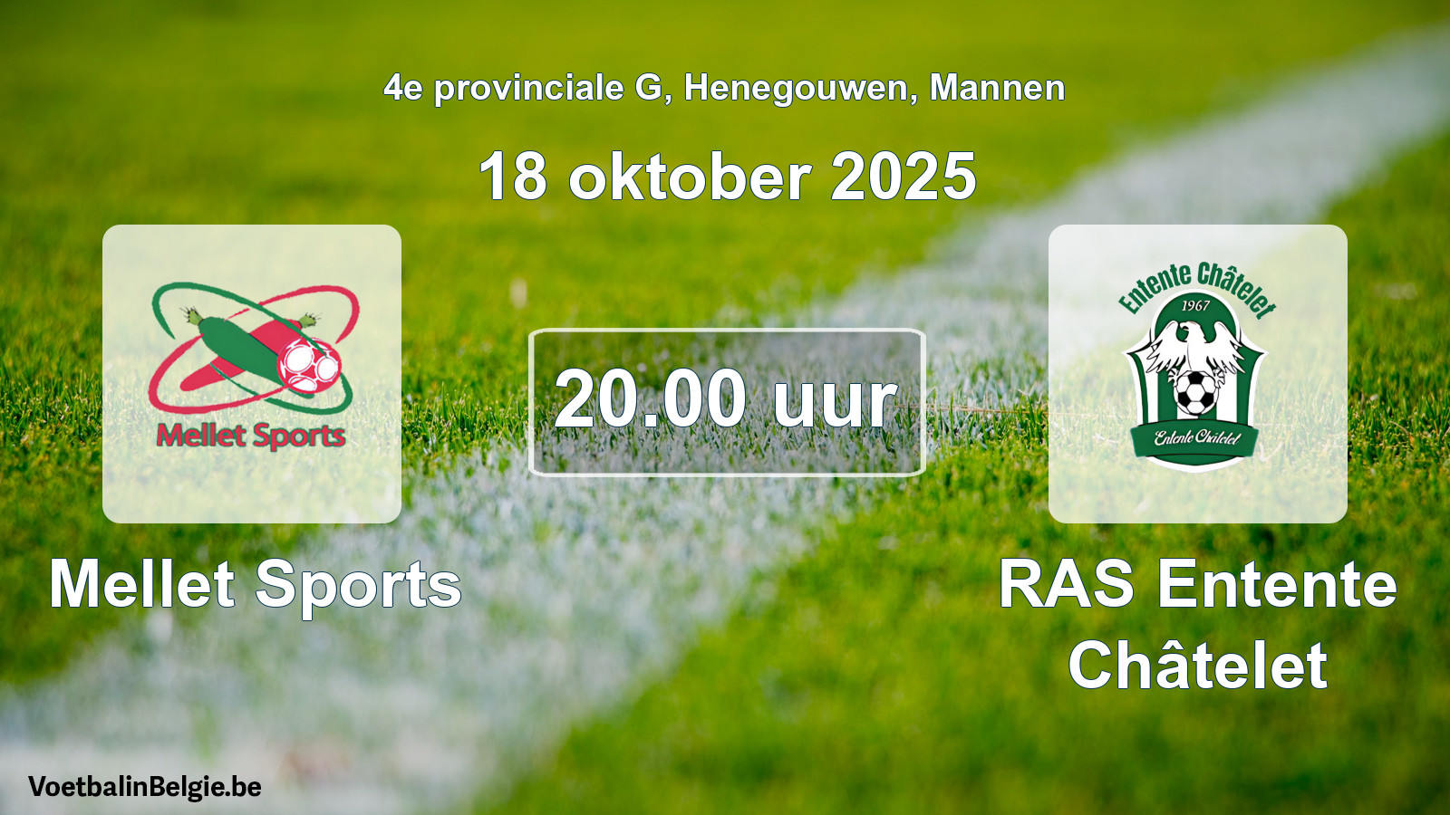 Scheduled match men football: Mellet Sports - RAS Entente Châtelet (18 October 2025)