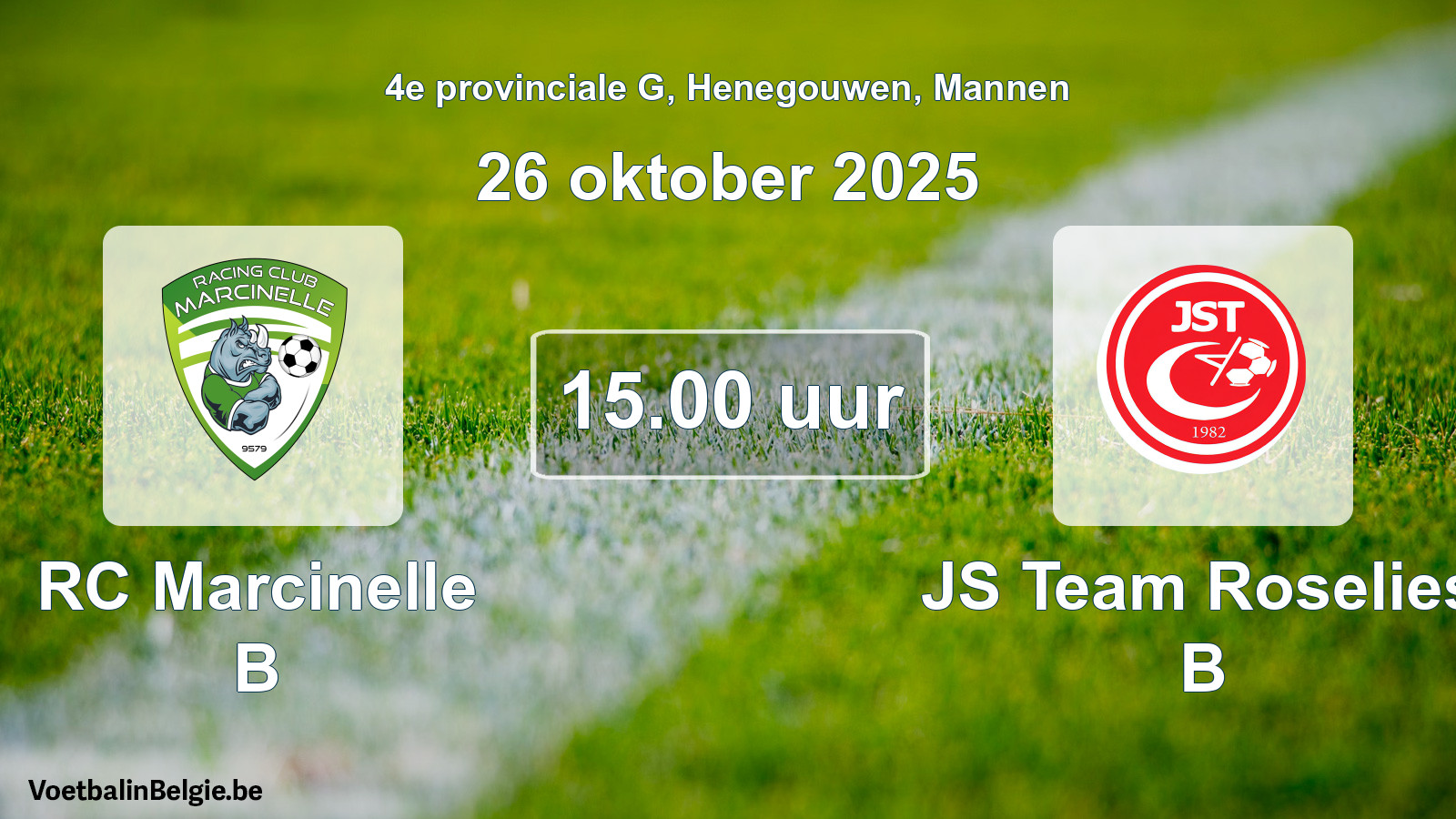 Scheduled match men football: RC Marcinelle B - JS Team Roselies B (26 October 2025)