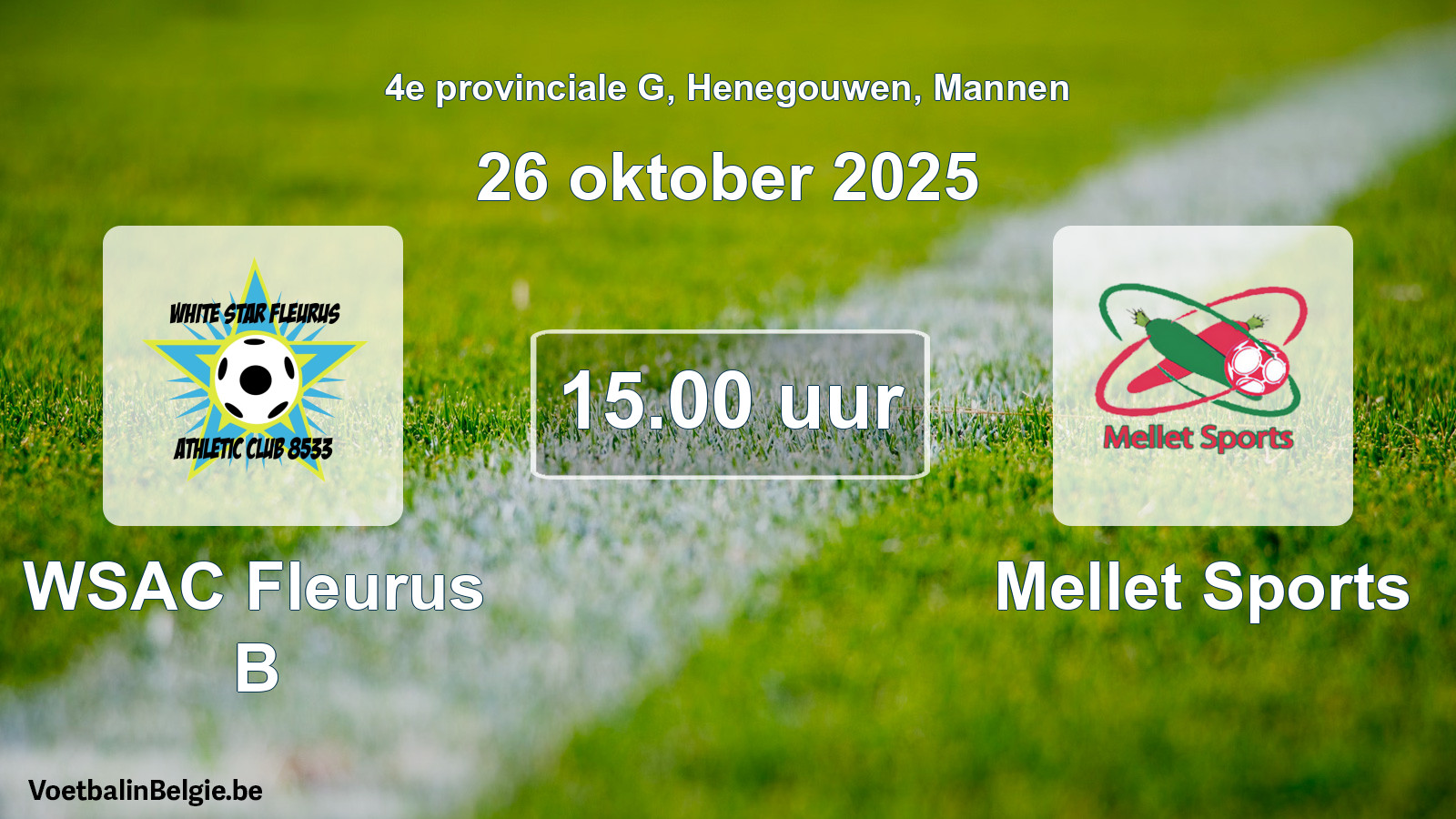 Scheduled match men football: WSAC Fleurus B - Mellet Sports (26 October 2025)