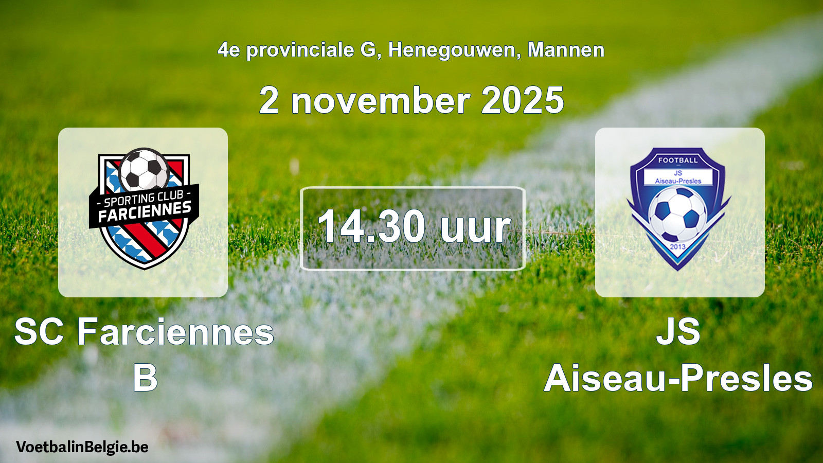 Scheduled match men football: SC Farciennes B - JS Aiseau-Presles (2 November 2025)