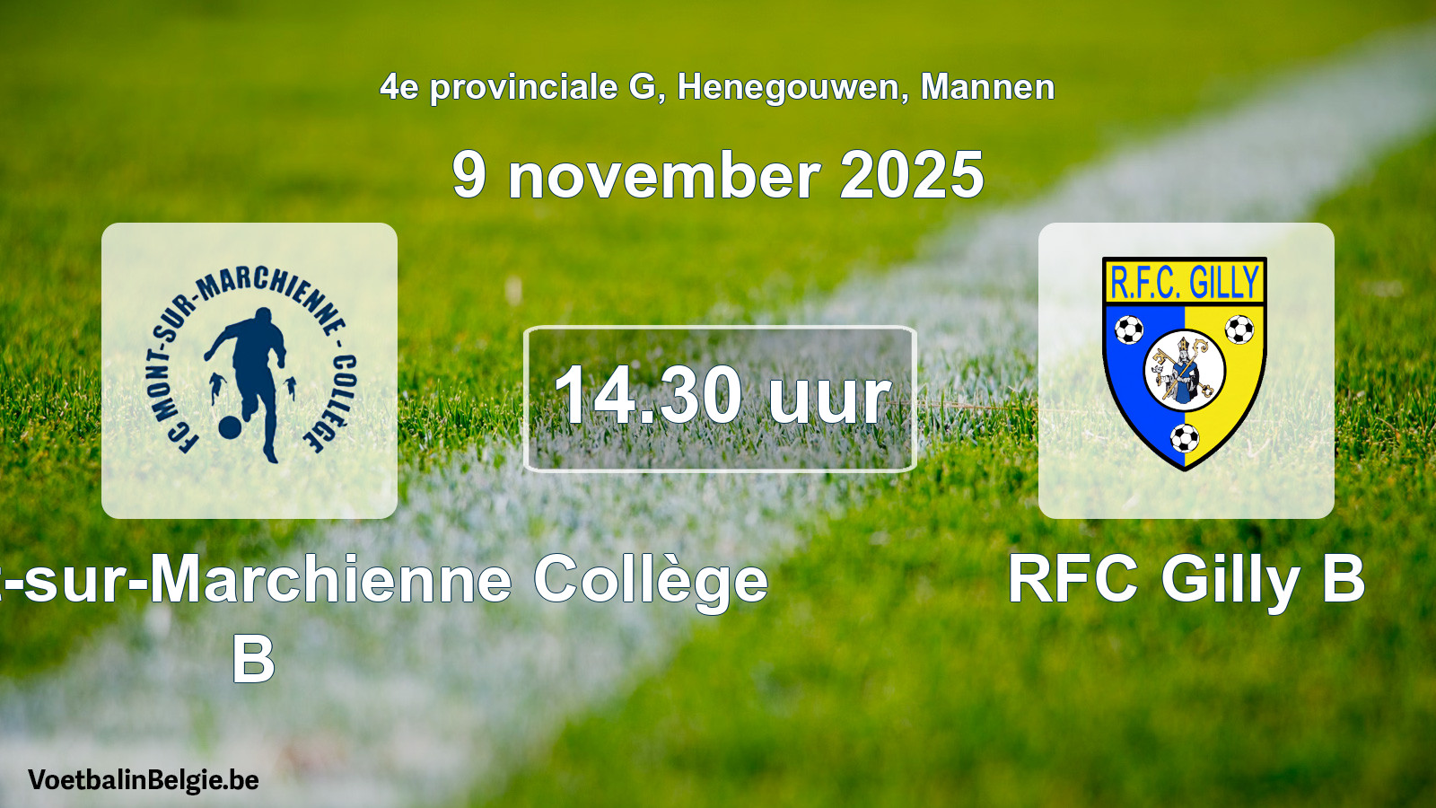 Scheduled match men football: FC Mont-sur-Marchienne Collège B - RFC Gilly B (9 November 2025)