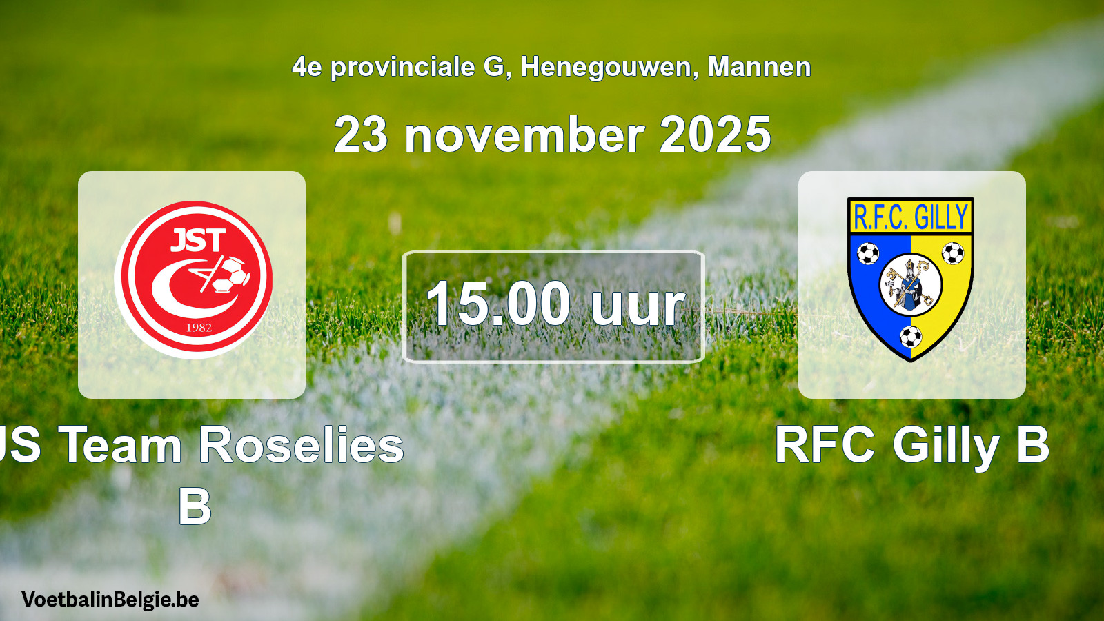 Scheduled match men football: JS Team Roselies B - RFC Gilly B (23 November 2025)