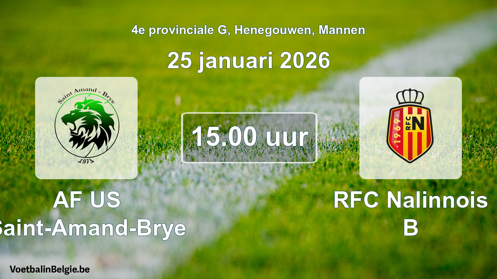 Scheduled match men football: AF US Saint-Amand-Brye - RFC Nalinnois B (25 January 2026)