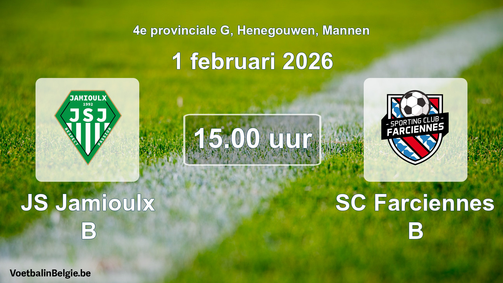 Scheduled match men football: JS Jamioulx B - SC Farciennes B (1 February 2026)