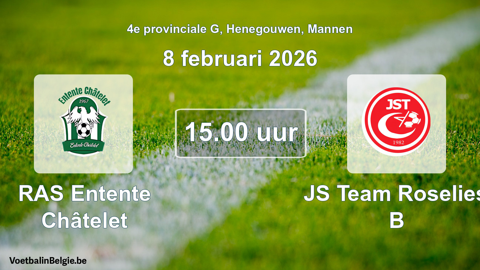 Scheduled match men football: RAS Entente Châtelet - JS Team Roselies B (8 February 2026)