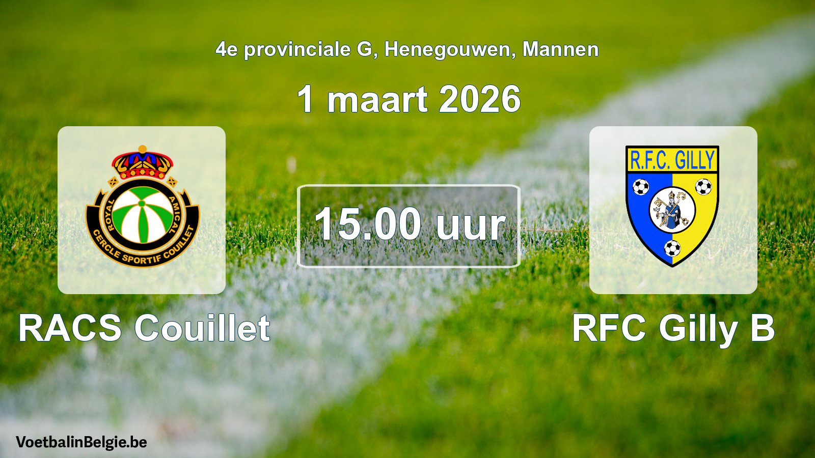 Scheduled match men football: RACS Couillet - RFC Gilly B (1 March 2026)