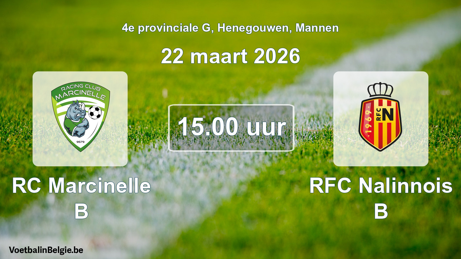 Scheduled match men football: RC Marcinelle B - RFC Nalinnois B (22 March 2026)