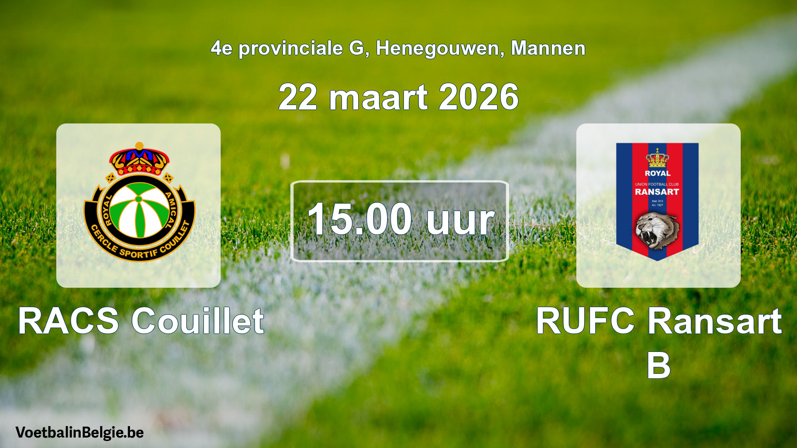 Scheduled match men football: RACS Couillet - RUFC Ransart B (22 March 2026)