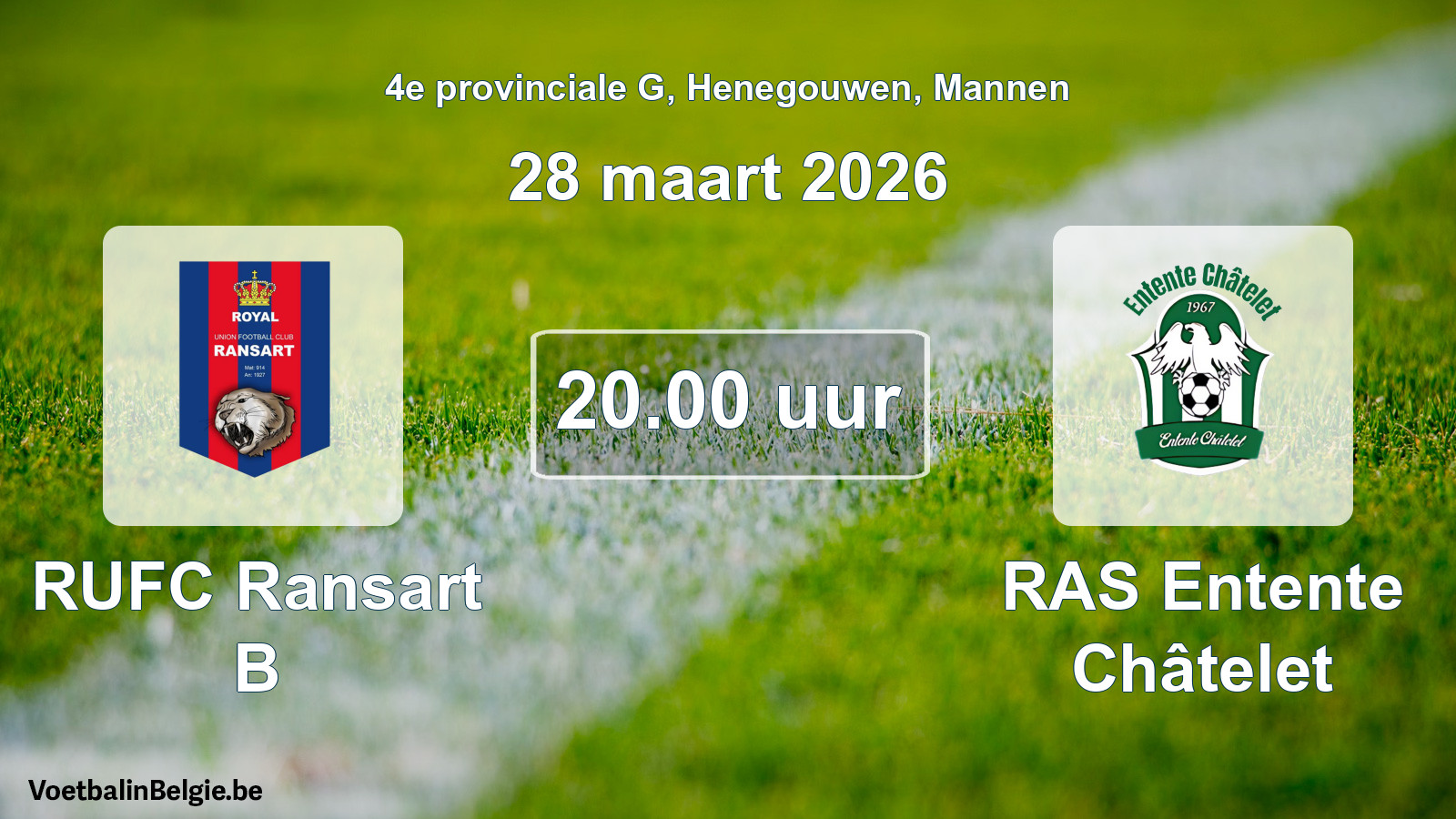 Scheduled match men football: RUFC Ransart B - RAS Entente Châtelet (28 March 2026)