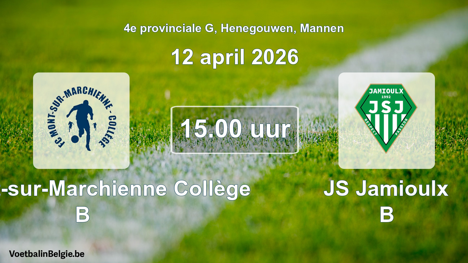 Scheduled match men football: FC Mont-sur-Marchienne Collège B - JS Jamioulx B (12 April 2026)