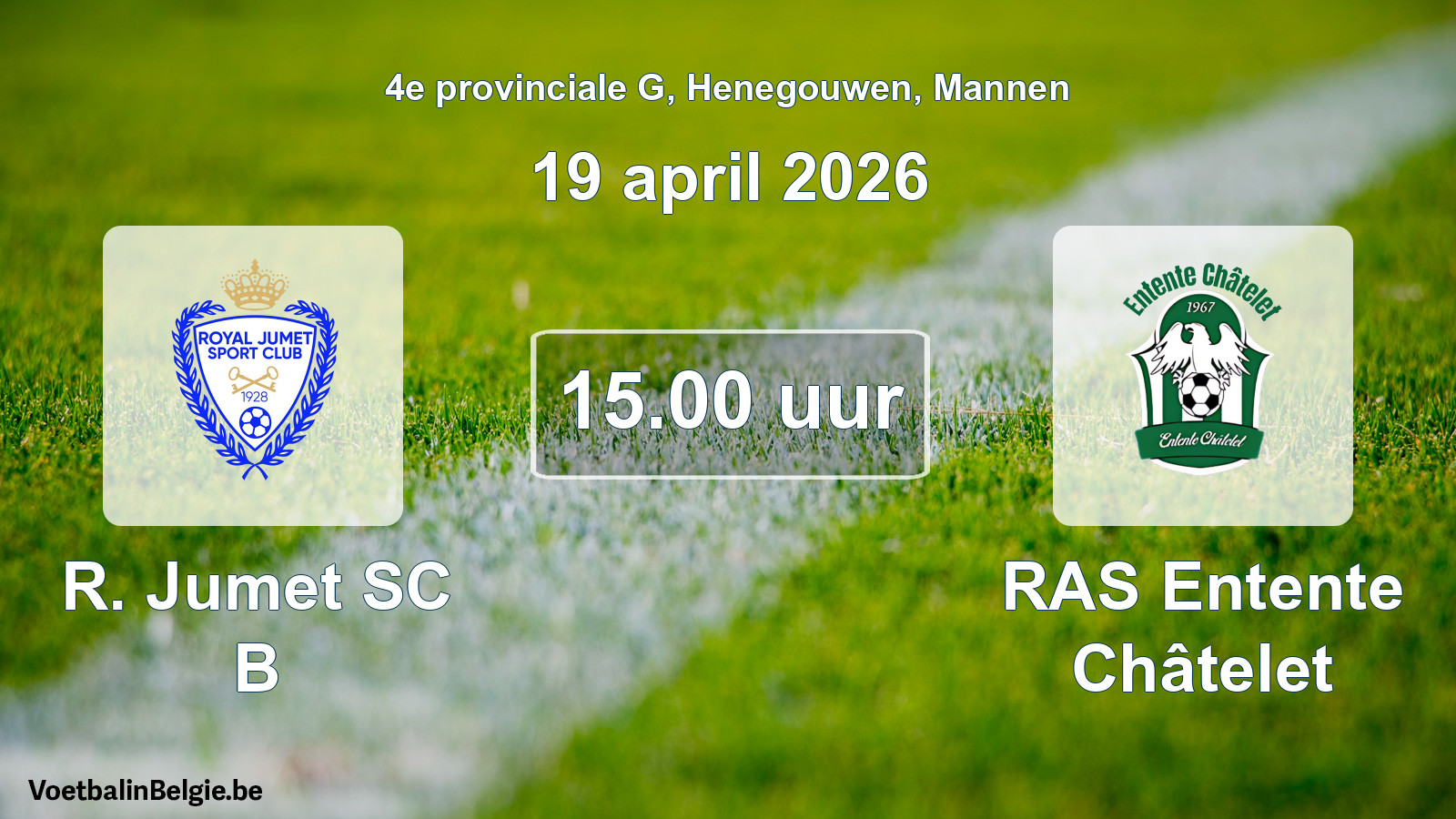 Scheduled match men football: R. Jumet SC B - RAS Entente Châtelet (19 April 2026)