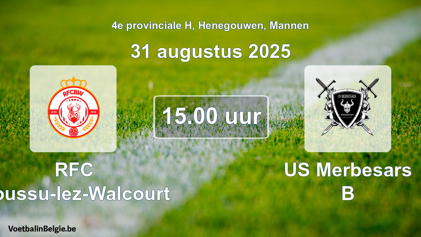 Scheduled match men football: RFC Boussu-lez-Walcourt - US Merbesars B (31 August 2025)