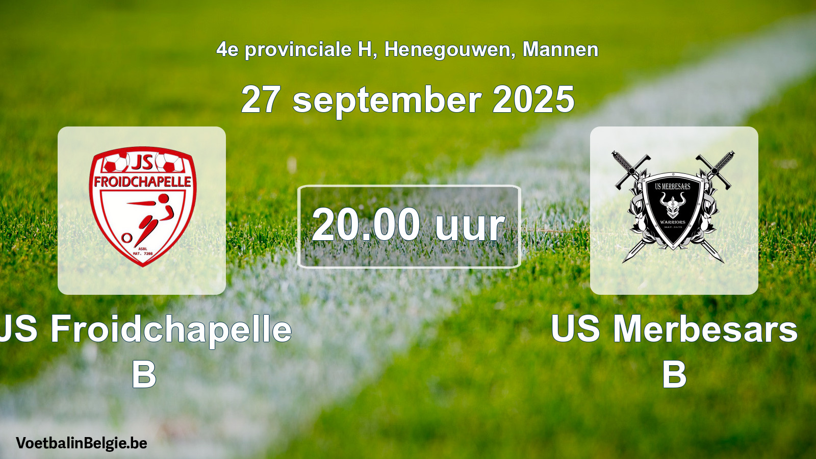Scheduled match men football: JS Froidchapelle B - US Merbesars B (27 September 2025)