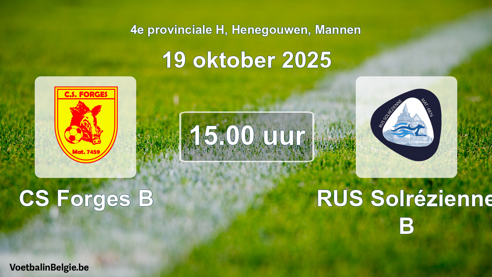 Scheduled match men football: CS Forges B - RUS Solrézienne B (19 October 2025)