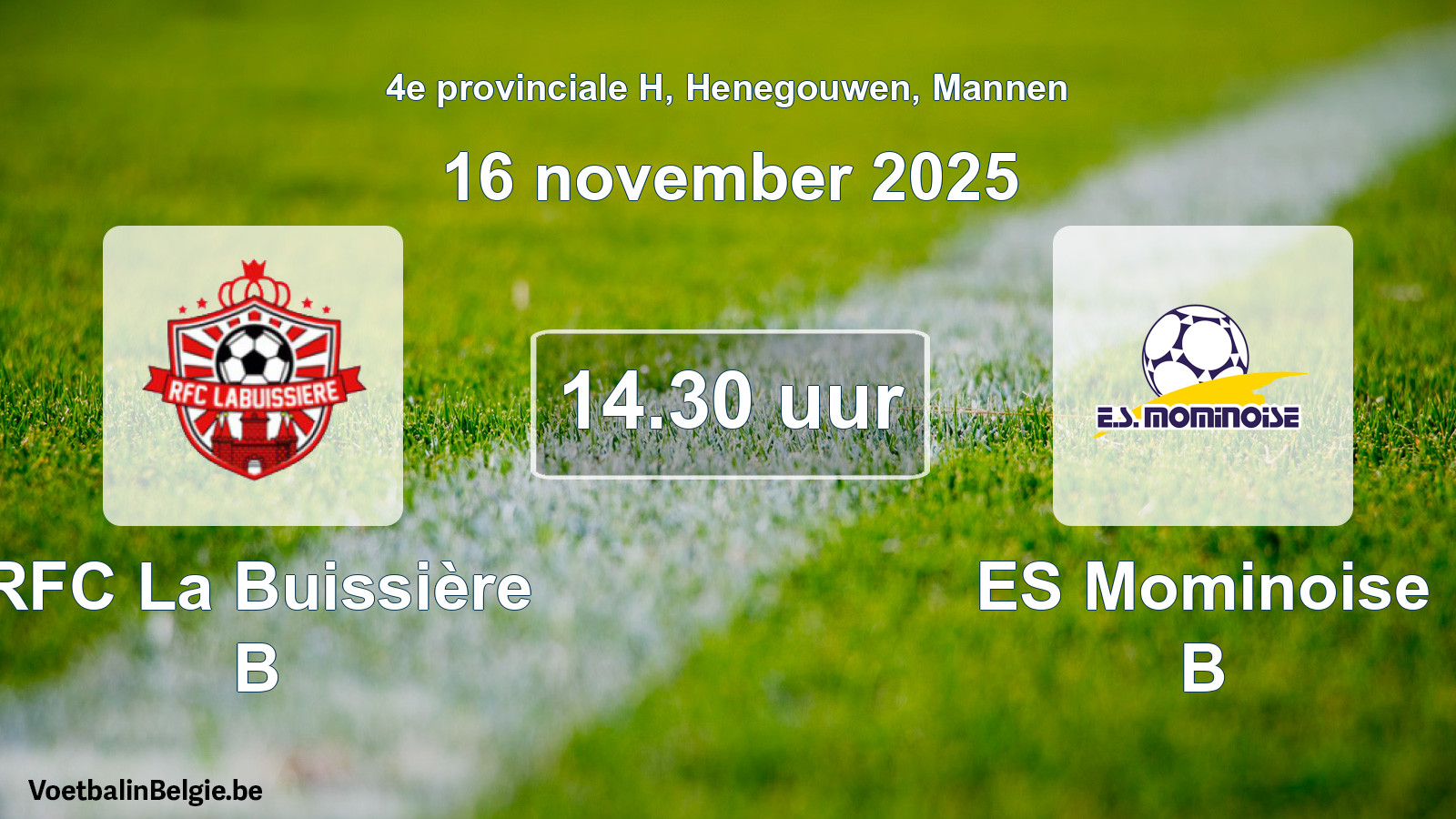 Geplantes Spiel männer-Fußball: RFC La Buissière B - ES Mominoise B (16 November 2025)