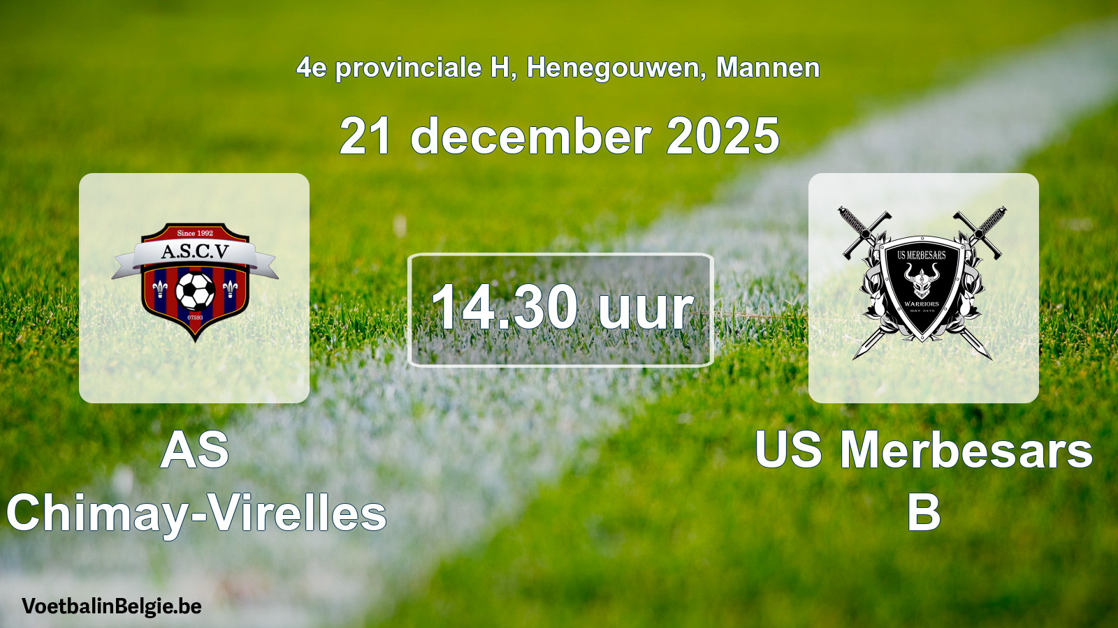 Scheduled match men football: AS Chimay-Virelles - US Merbesars B (21 December 2025)