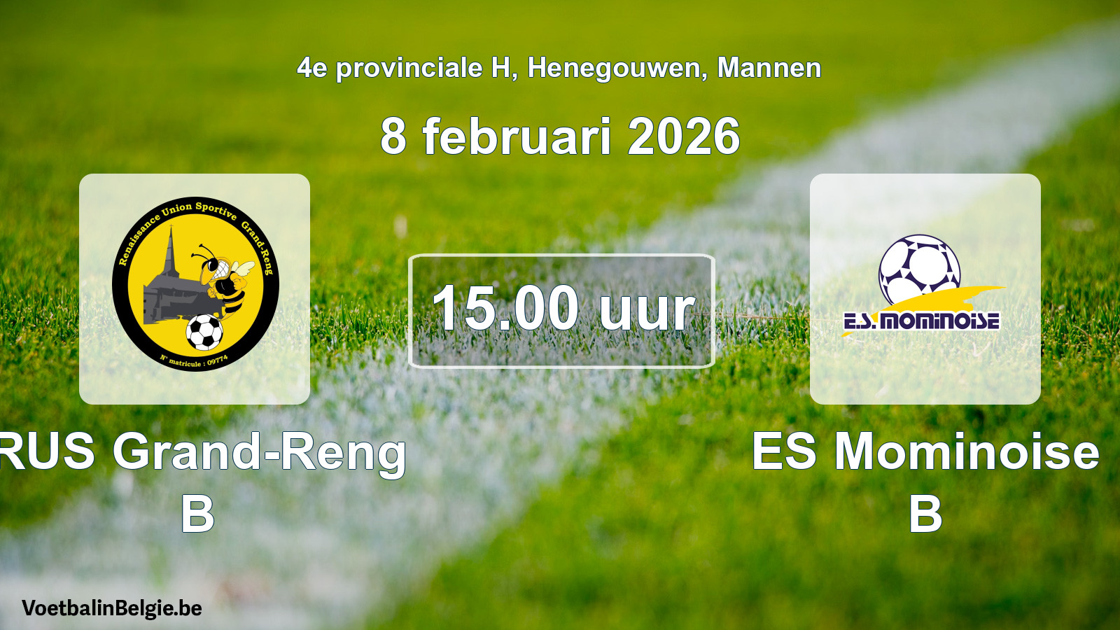Scheduled match men football: RUS Grand-Reng B - ES Mominoise B (8 February 2026)