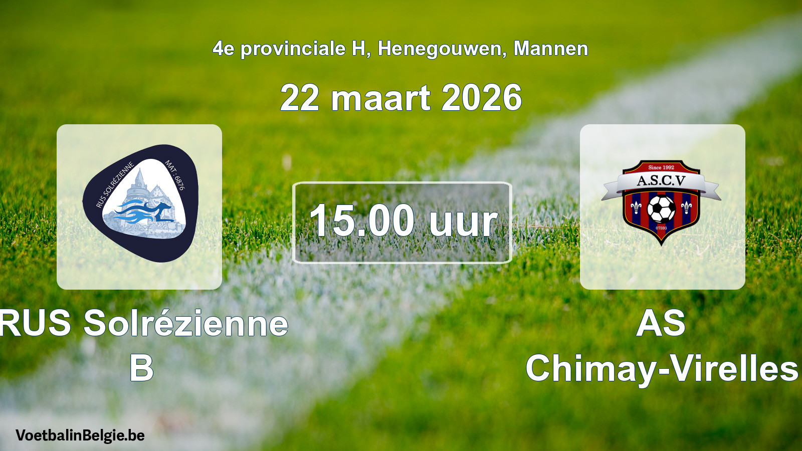 Scheduled match men football: RUS Solrézienne B - AS Chimay-Virelles (22 March 2026)