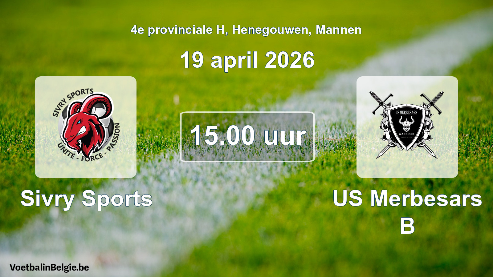 Scheduled match men football: Sivry Sports - US Merbesars B (19 April 2026)