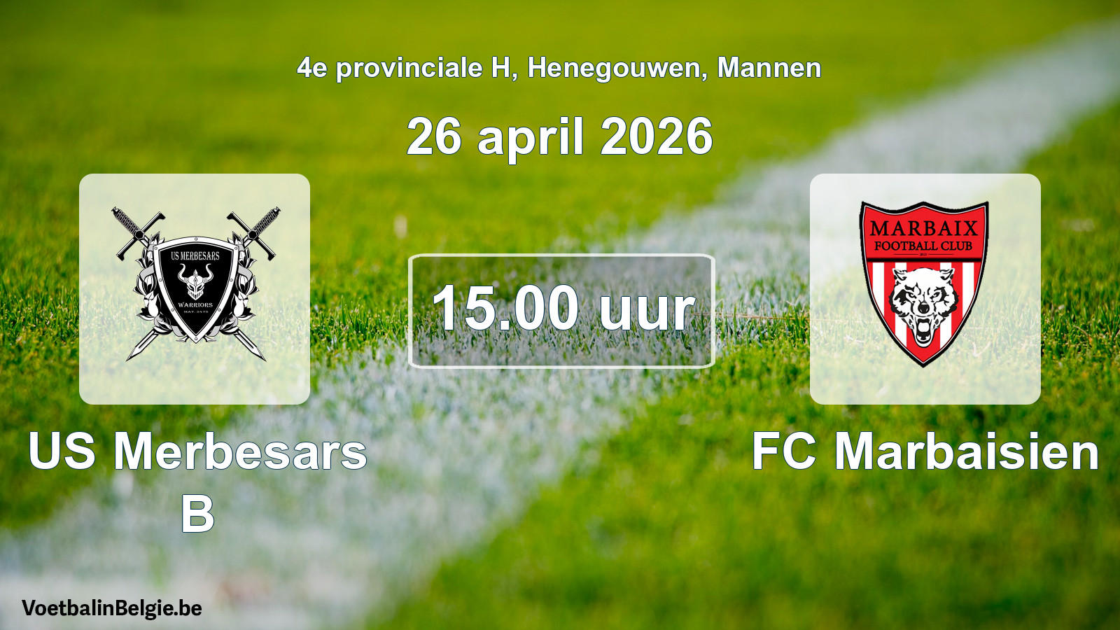 Scheduled match men football: US Merbesars B - FC Marbaisien (26 April 2026)
