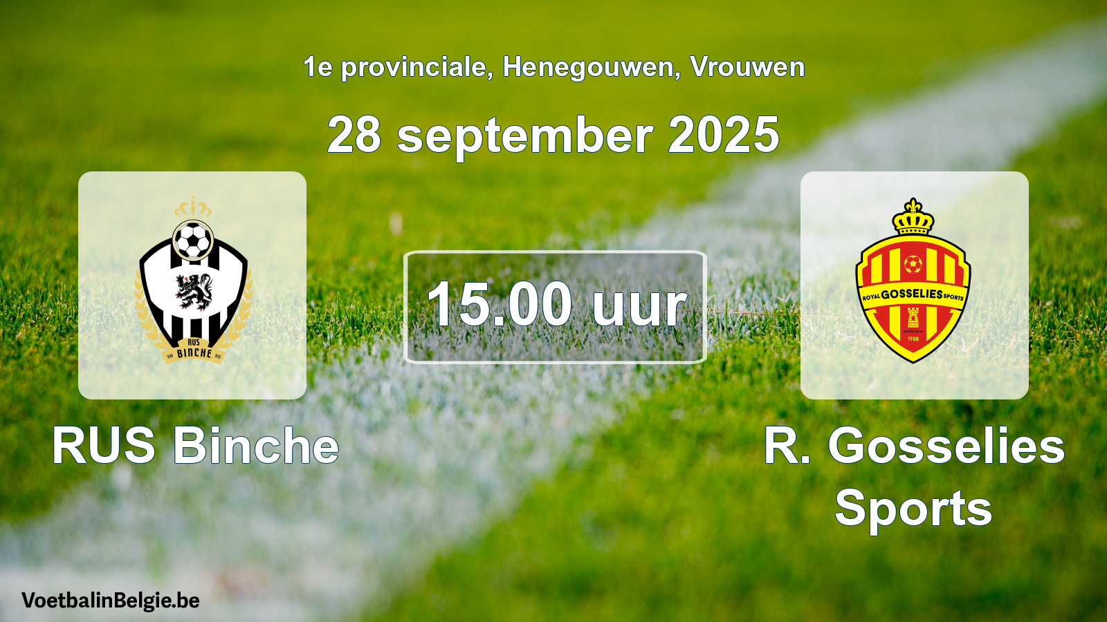 Geplantes Spiel frauen-Fußball: RUS Binche - R. Gosselies Sports (28 September 2025)