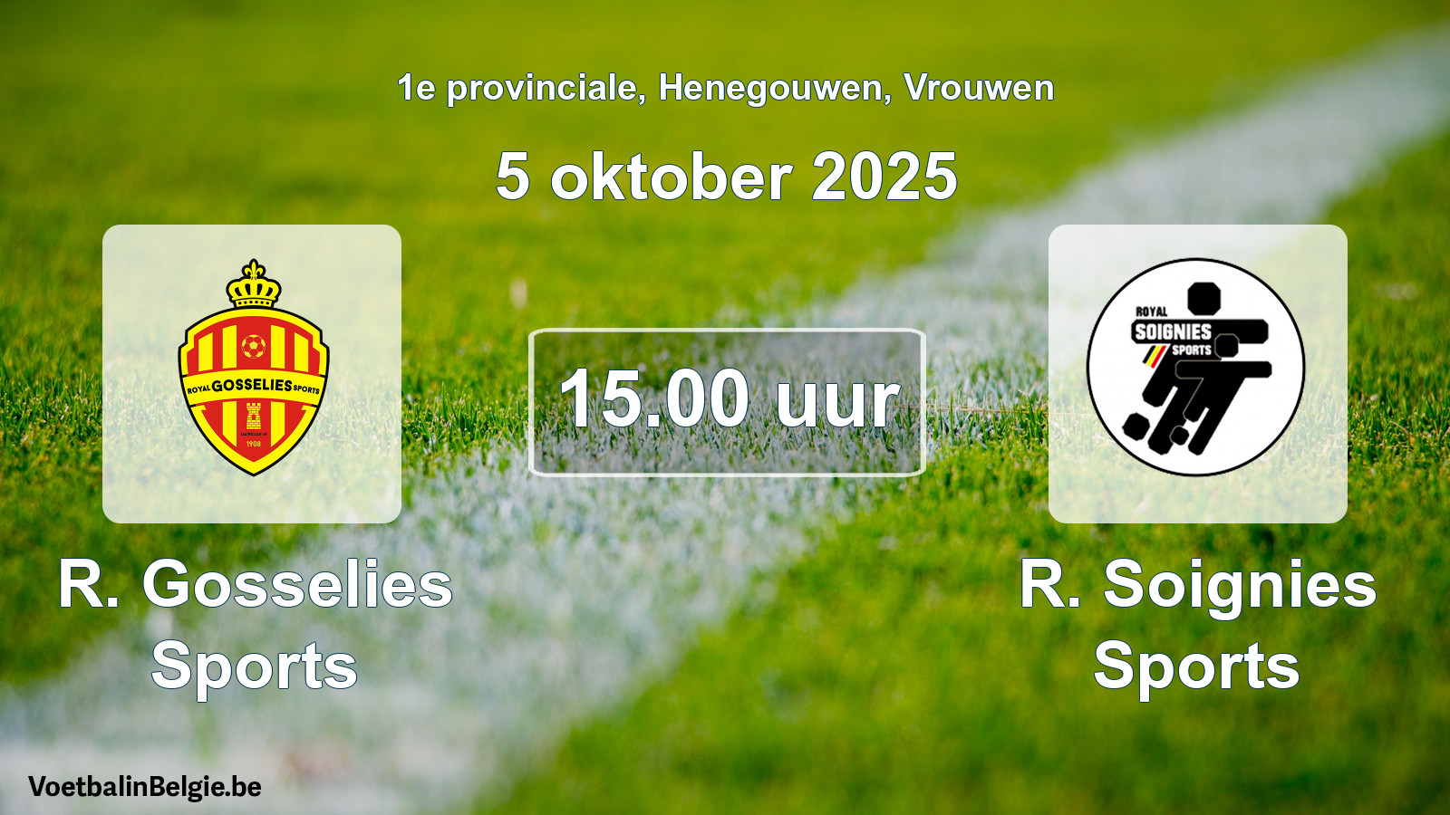 Scheduled match women football: R. Gosselies Sports - R. Soignies Sports (5 October 2025)
