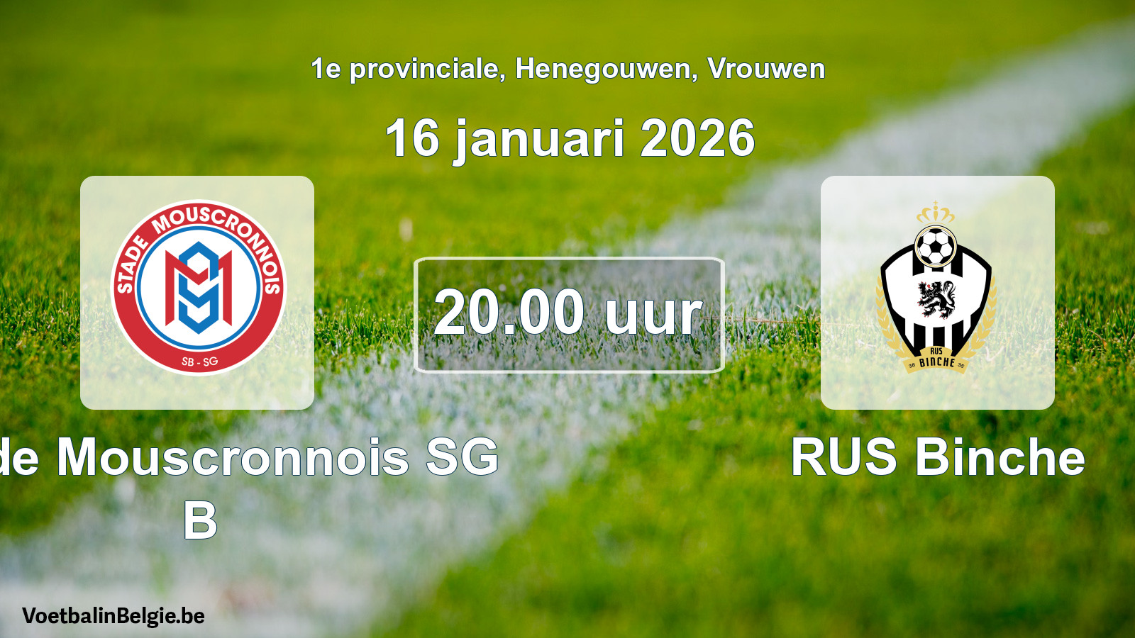 Scheduled match women football: Stade Mouscronnois SG B - RUS Binche (16 January 2026)