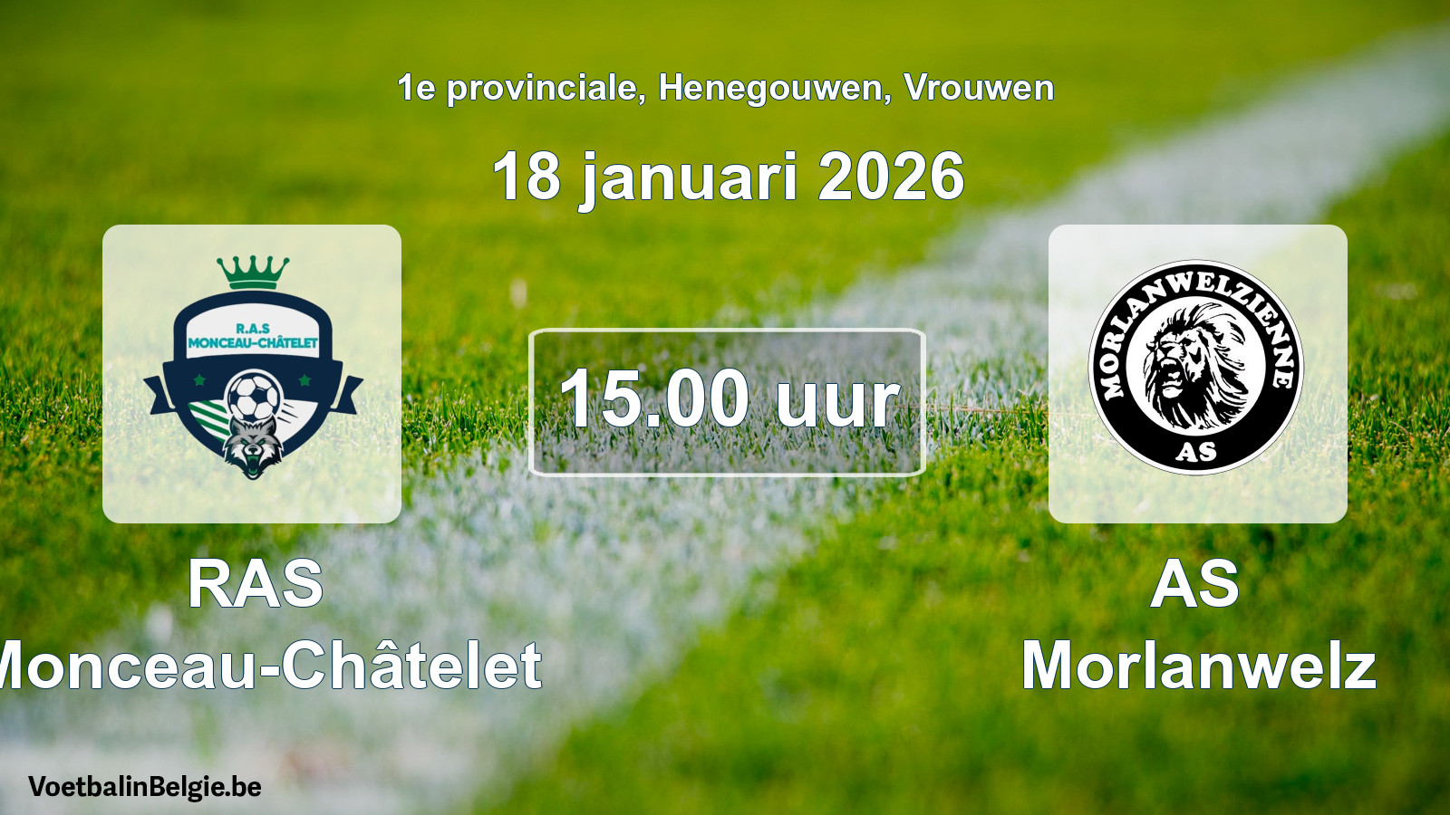 Scheduled match women football: RAS Monceau-Châtelet - AS Morlanwelz (18 January 2026)