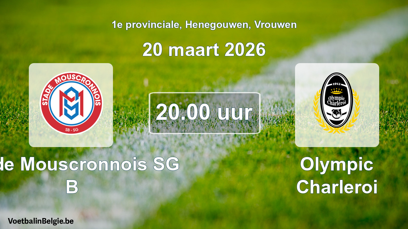 Scheduled match women football: Stade Mouscronnois SG B - Olympic Charleroi (20 March 2026)