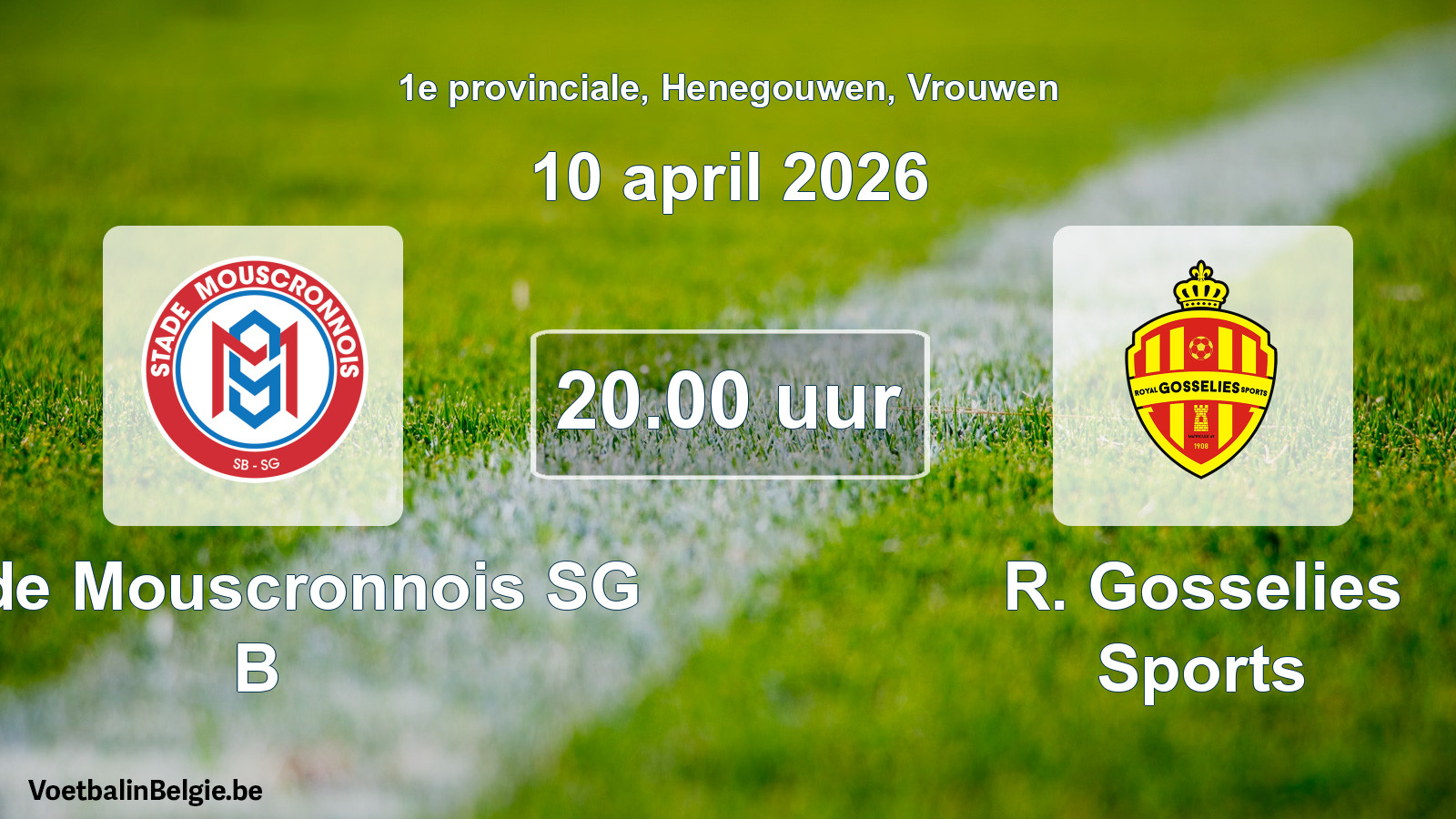 Scheduled match women football: Stade Mouscronnois SG B - R. Gosselies Sports (10 April 2026)