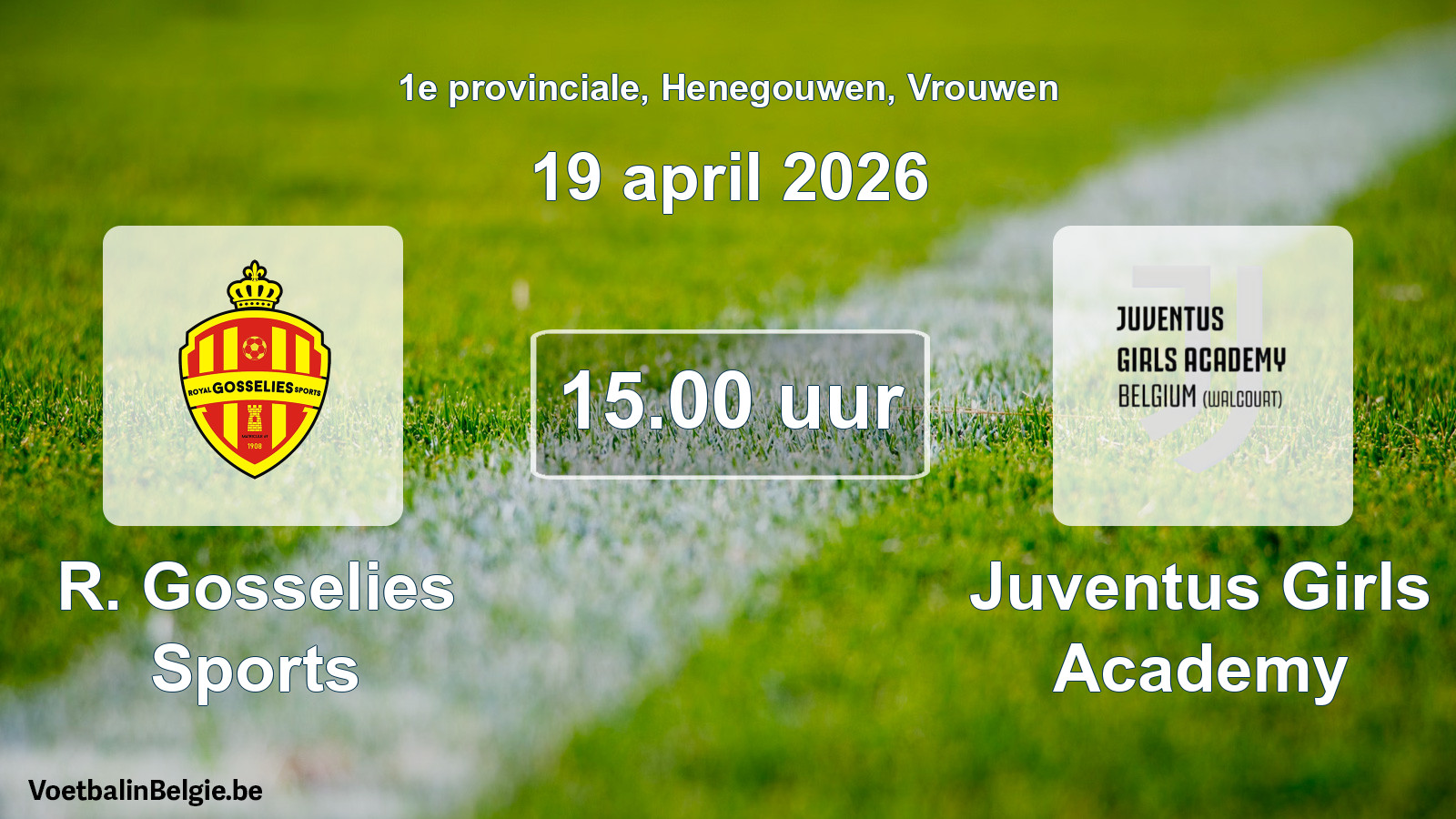 Scheduled match women football: R. Gosselies Sports - Juventus Girls Academy (19 April 2026)
