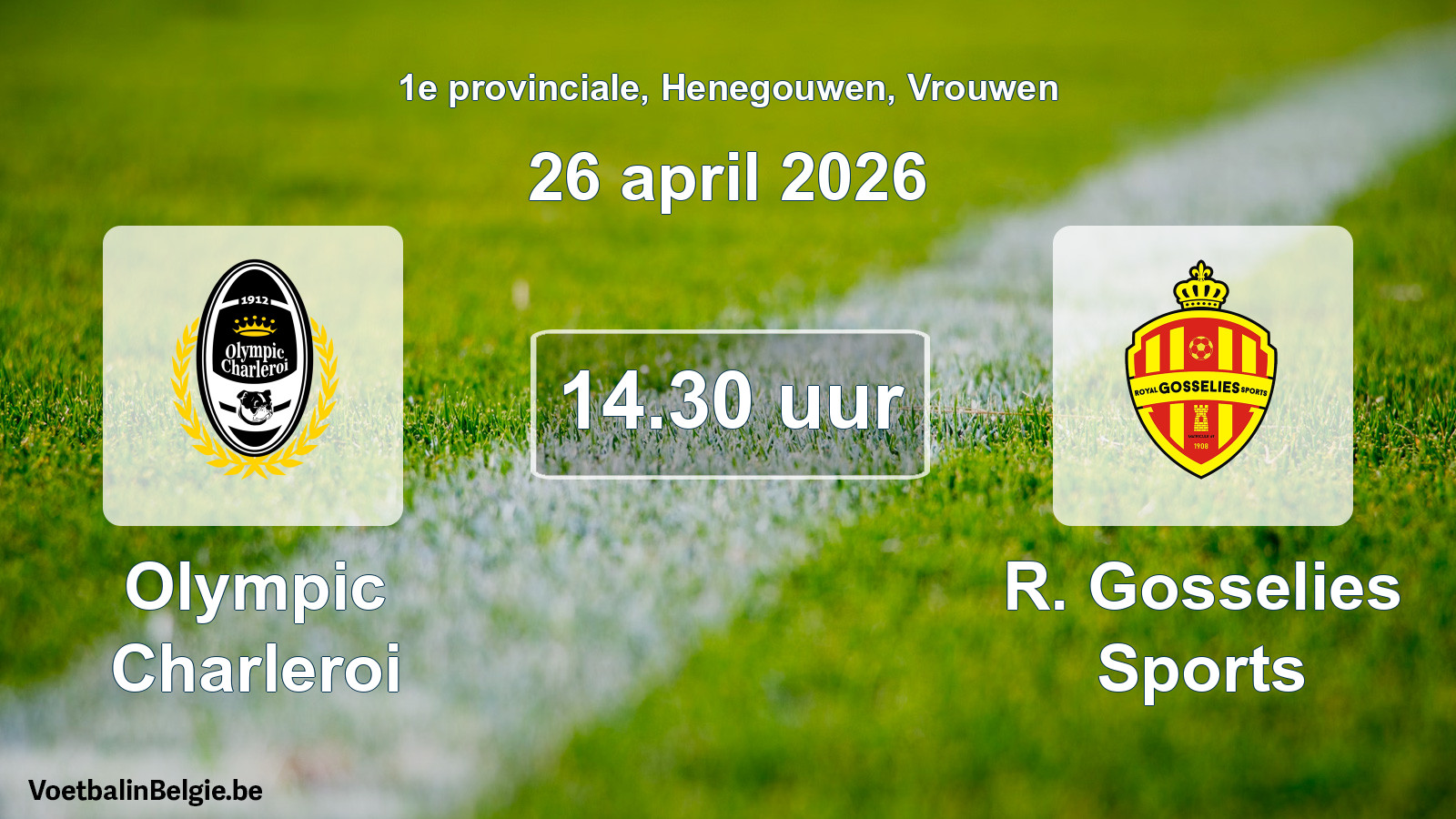 Geplande wedstrijd vrouwenvoetbal: Olympic Charleroi - R. Gosselies Sports (26 april 2026)