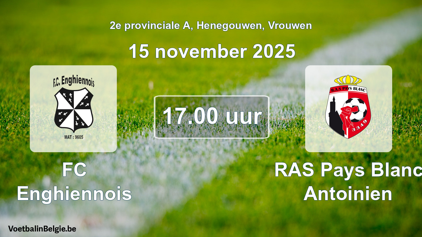 Geplantes Spiel frauen-Fußball: FC Enghiennois - RAS Pays Blanc Antoinien (15 November 2025)