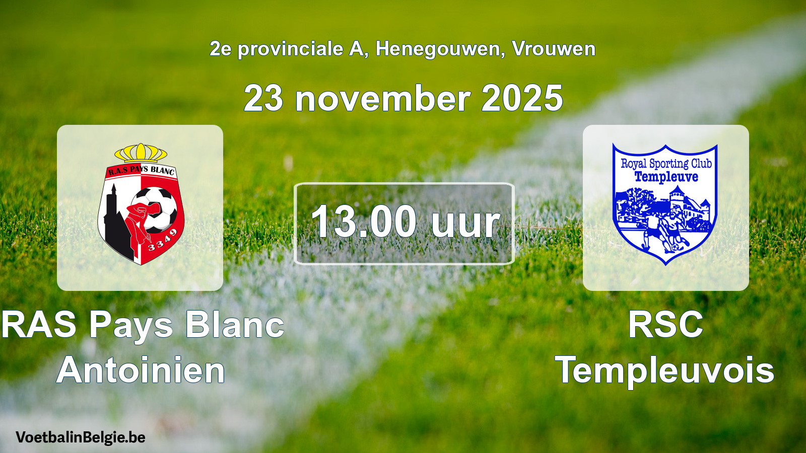 Geplande wedstrijd vrouwenvoetbal: RAS Pays Blanc Antoinien - RSC Templeuvois (23 november 2025)