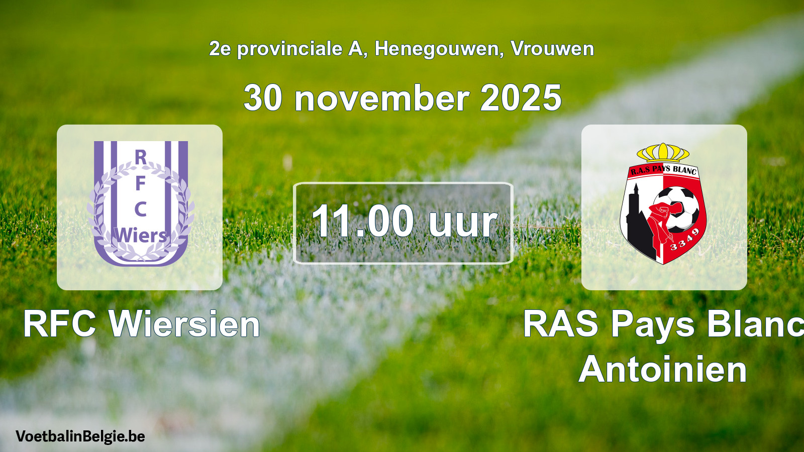 Scheduled match women football: RFC Wiersien - RAS Pays Blanc Antoinien (30 November 2025)