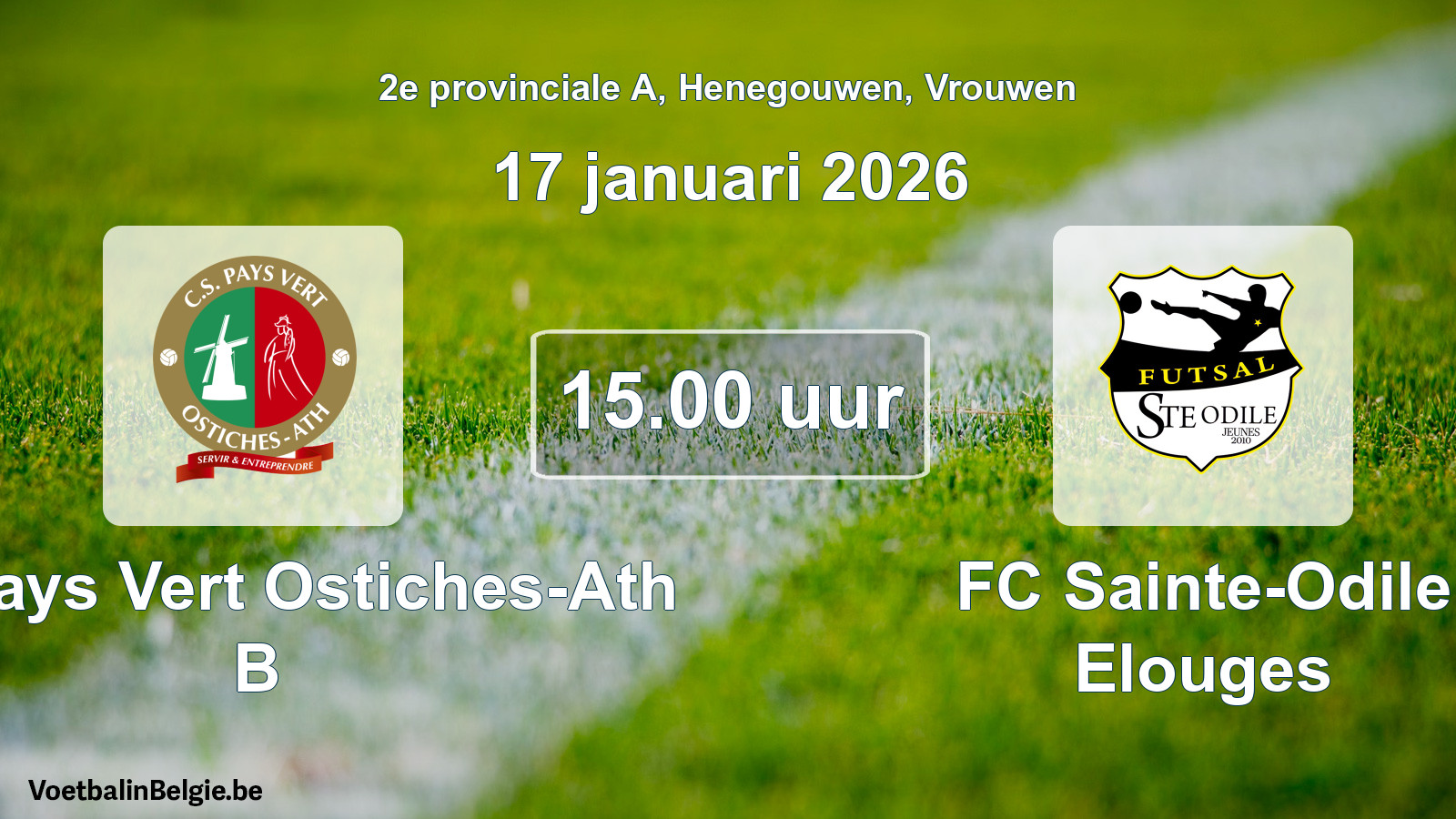 Match prévu football femmes: CS Pays Vert Ostiches-Ath B - FC Sainte-Odile Elouges (17 janvier 2026)