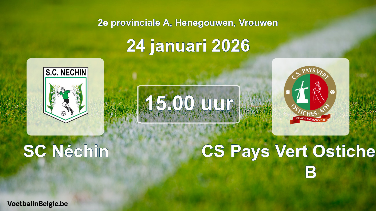 Scheduled match women football: SC Néchin - CS Pays Vert Ostiches-Ath B (24 January 2026)