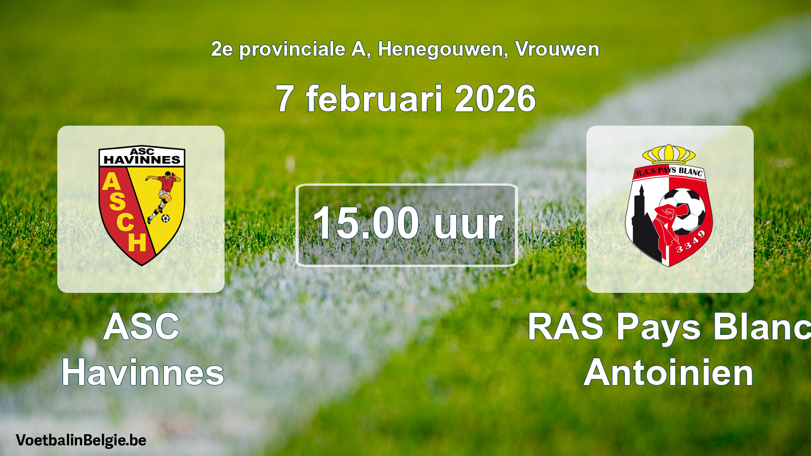 Scheduled match women football: ASC Havinnes - RAS Pays Blanc Antoinien (7 February 2026)